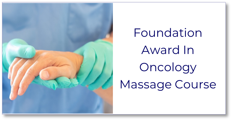 Foundation Award In Oncology Massage Course